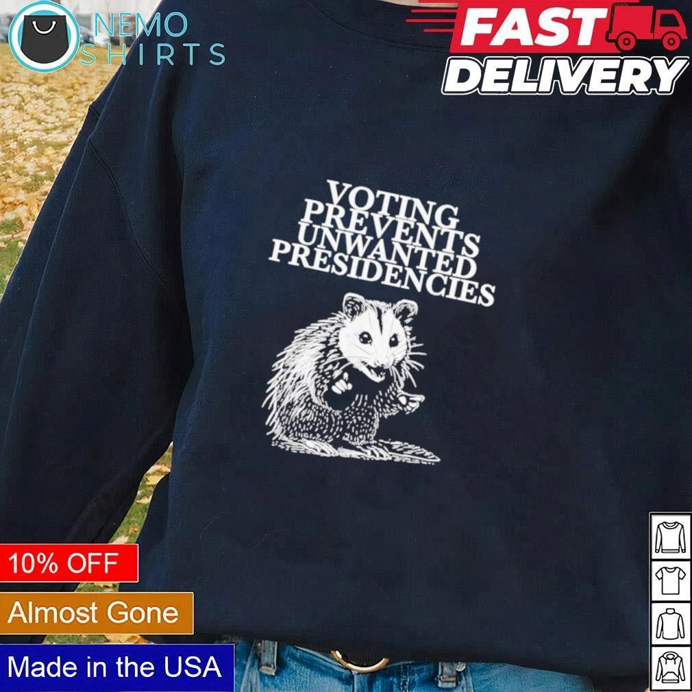 Voting prevents unwanted presidencies possum - Adult & Kids T-Shirts, Sweatshirts & Hoodies apparel design preview 1