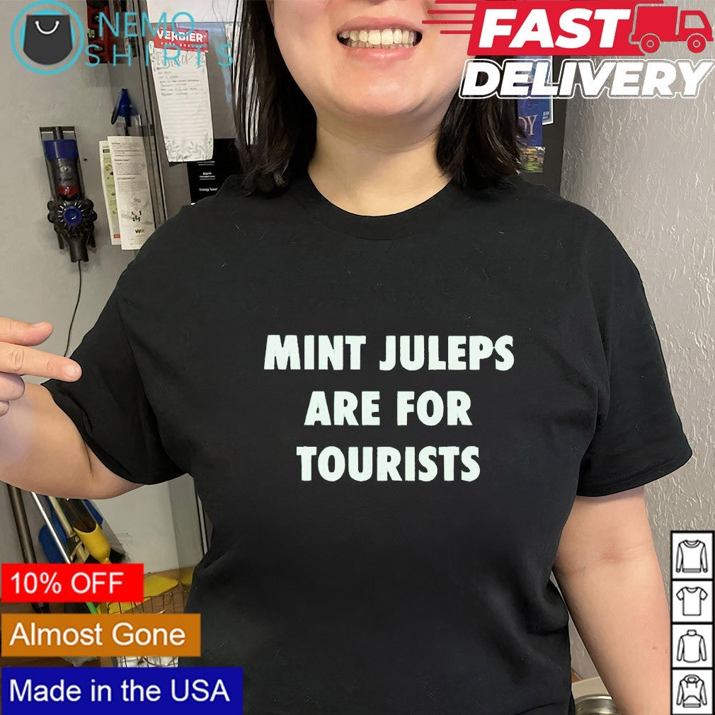 Mint juleps are for tourists - Adult & Kids T-Shirts, Sweatshirts & Hoodies apparel design preview 2