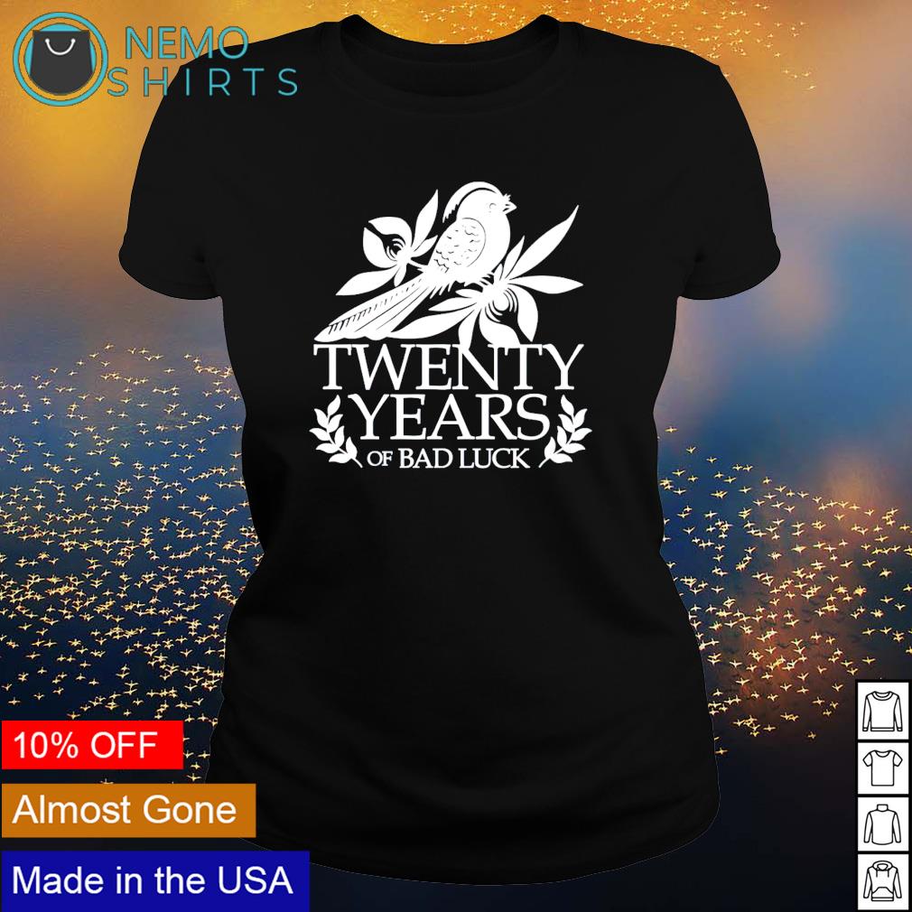 Twenty years of bad luck - Adult & Kids T-Shirts, Sweatshirts & Hoodies apparel design preview 3