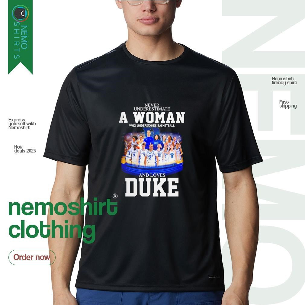 Duke Blue Devils never underestimate a woman who - Adult & Kids T-Shirts, Sweatshirts & Hoodies apparel design preview 1