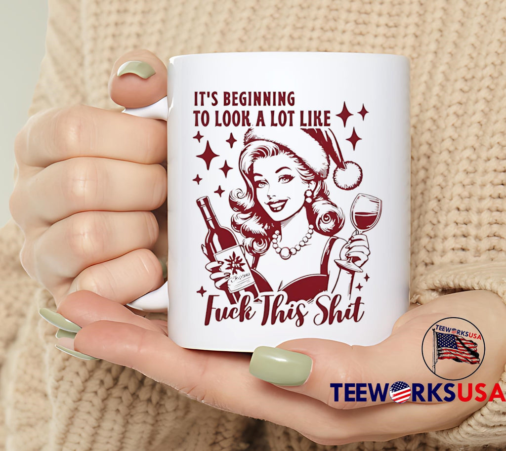 It's Beginning To Look A Lot Like Fuck This Shit - Adult & Kids T-Shirts, Sweatshirts & Hoodies apparel design preview 6