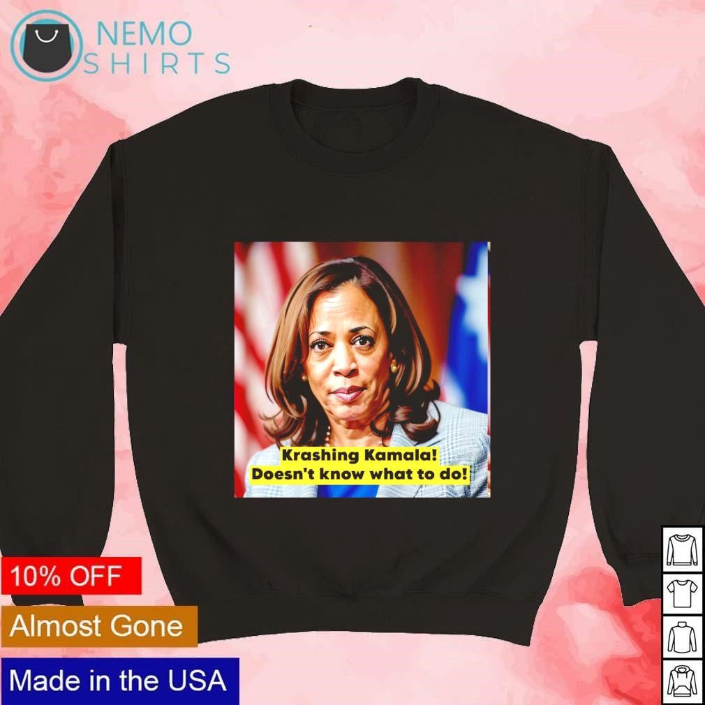 Krashing Kamala doesn't know what to do - Adult & Kids T-Shirts, Sweatshirts & Hoodies apparel design preview 3