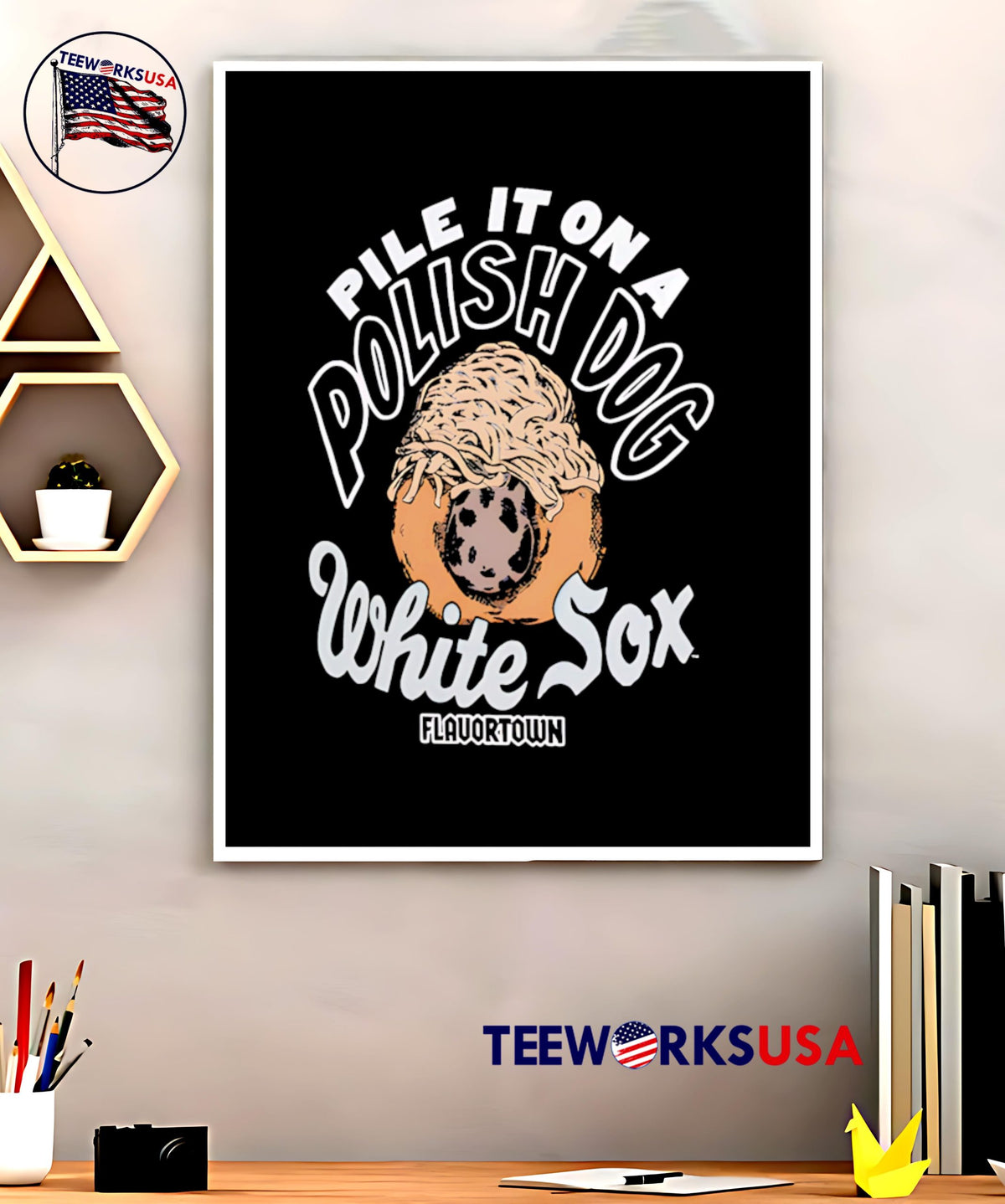 Pile It On A Polish Dog Chicago White Sox - Adult & Kids T-Shirts, Sweatshirts & Hoodies apparel design preview 5