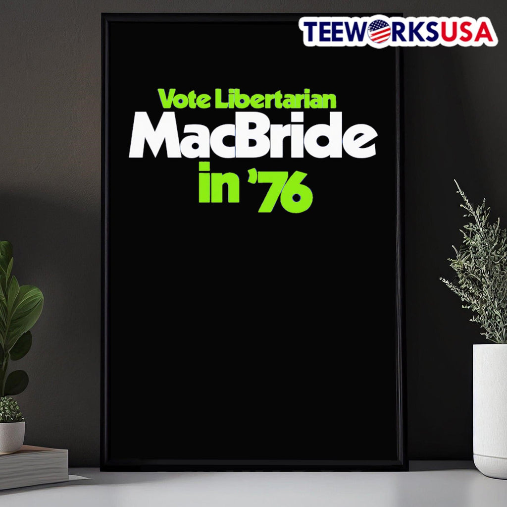 Vote Libertarian Macbride In '76 - Adult & Kids T-Shirts, Sweatshirts & Hoodies apparel design preview 5