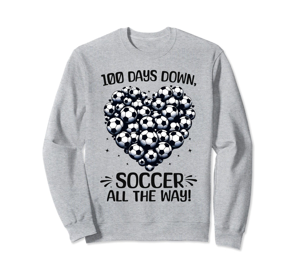 100 Days School Soccer Heart Love 100Th Sweatshirt - Graphic Print Unisex - T-Shirt, Sweatshirt, Hoodie