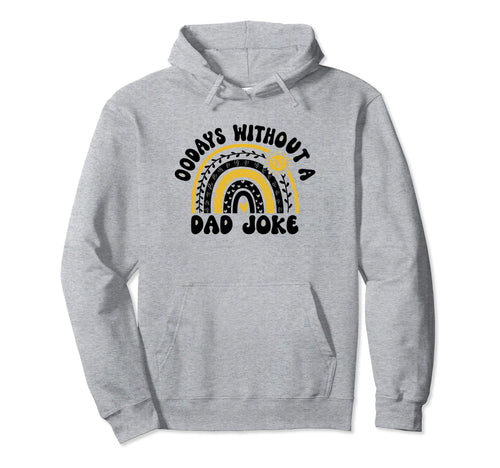 00 Days Without Dad Joke Funny Dad Hoodie - Streetwear Style for Adults - T-Shirt, Sweatshirt, Hoodie