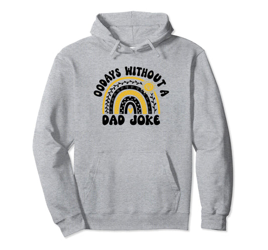 00 Days Without Dad Joke Funny Dad Hoodie - Streetwear Style for Adults - T-Shirt, Sweatshirt, Hoodie