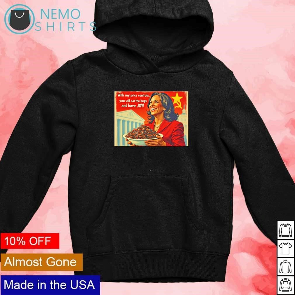 Kamala Harris comrade with my price controls you will - Adult & Kids T-Shirts, Sweatshirts & Hoodies apparel design preview 2