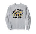 00 Days Without Dad Joke Funny Dad Sweatshirt - Unique Graphic Men Women - T-Shirt, Sweatshirt, Hoodie