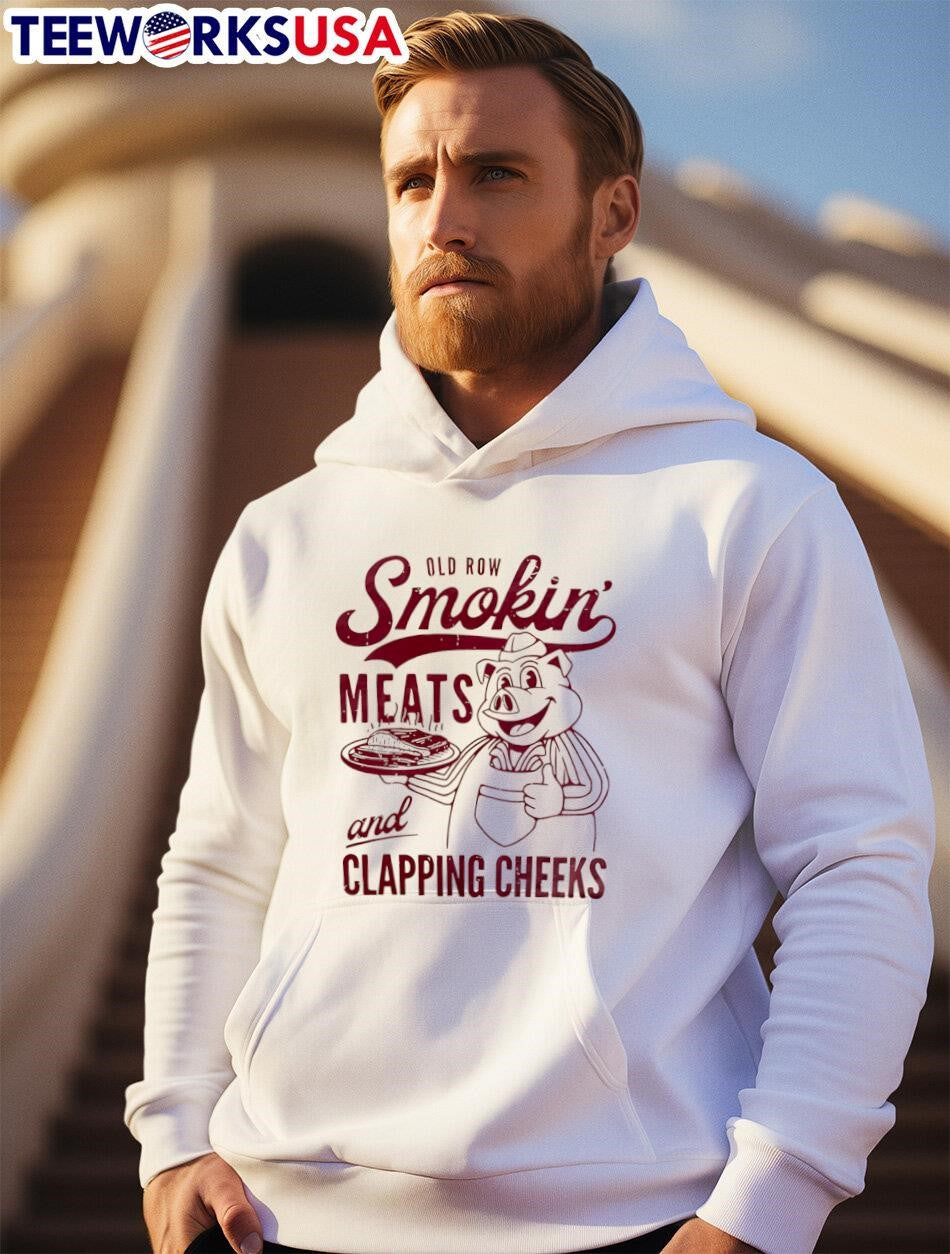 Old row Smokin meats and clapping cheeks - Adult & Kids T-Shirts, Sweatshirts & Hoodies apparel design preview 2