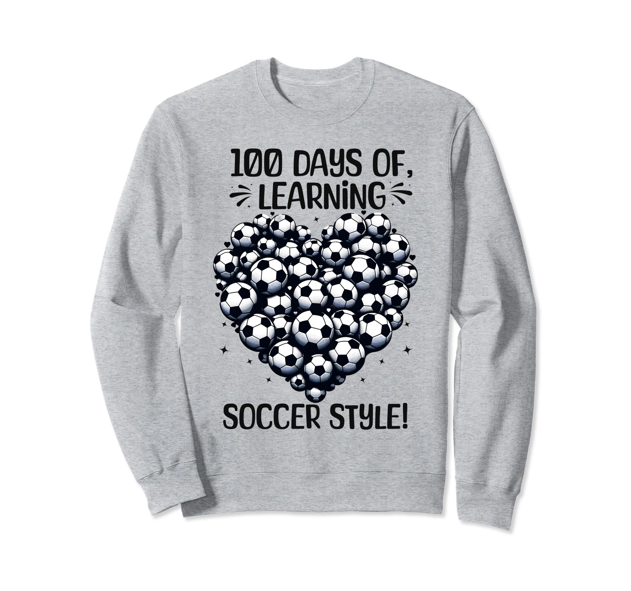 100 Days School Soccer Heart Love Sweatshirt - Custom Art Print Men Women - T-Shirt, Sweatshirt, Hoodie