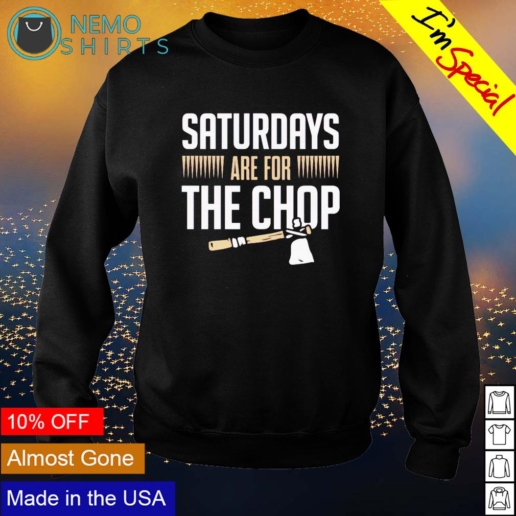Saturdays are for the chop - Adult & Kids T-Shirts, Sweatshirts & Hoodies apparel design preview 4