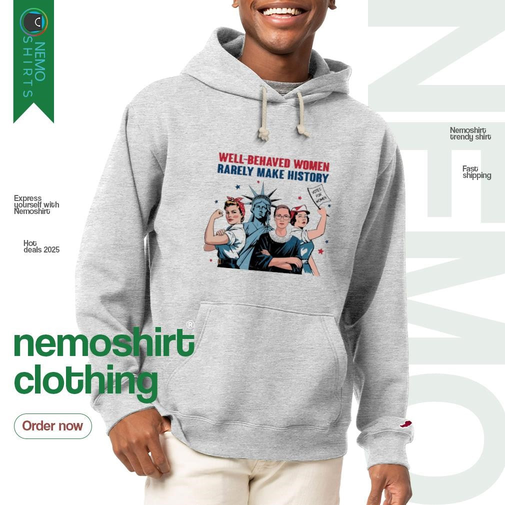 Well-behaved women rarely make history votes for - Adult & Kids T-Shirts, Sweatshirts & Hoodies apparel design preview 2