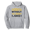00 Days Without Dad Joke Funny Dad Hoodie - Novelty Apparel for Adults - T-Shirt, Sweatshirt, Hoodie