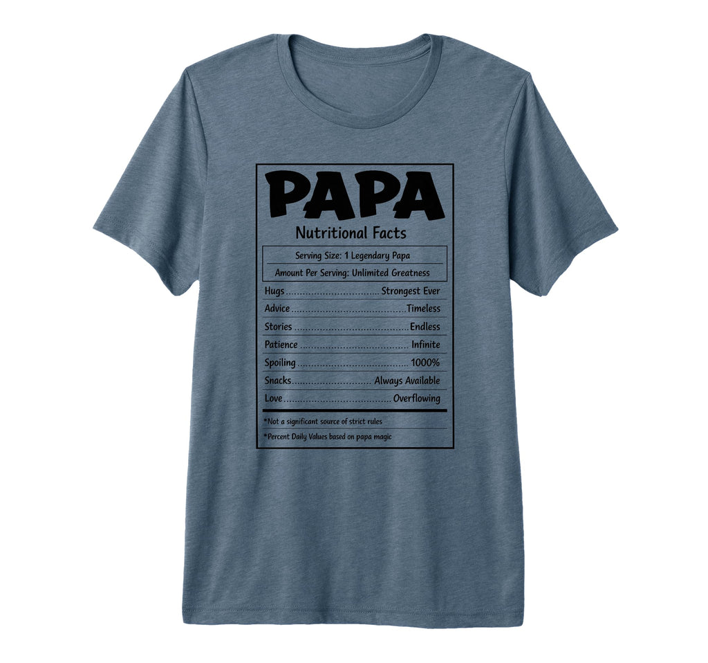 Papa Nutritional Facts Funny Father Day T-Shirt - Custom Art Print Unisex - T-Shirt, Sweatshirt, Hoodie