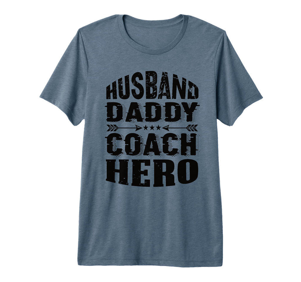 Husband Daddy Coach Hero Trainer T-Shirt - Fun Novelty Design Unisex - T-Shirt, Sweatshirt, Hoodie