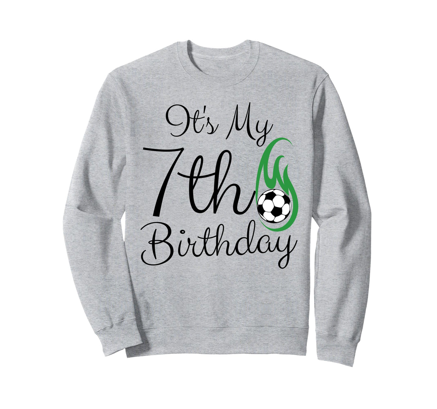 Its My 7Th Birthday Soccer Player 7Th Sweatshirt - Unique Graphic Unisex - T-Shirt, Sweatshirt, Hoodie