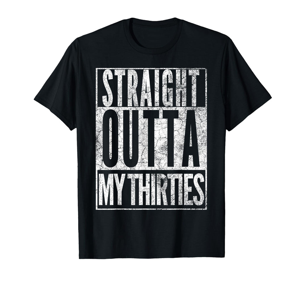 1986 Straight Outta My Thirties T-Shirt - Casual Everyday Wear for Adults - T-Shirt, Sweatshirt, Hoodie