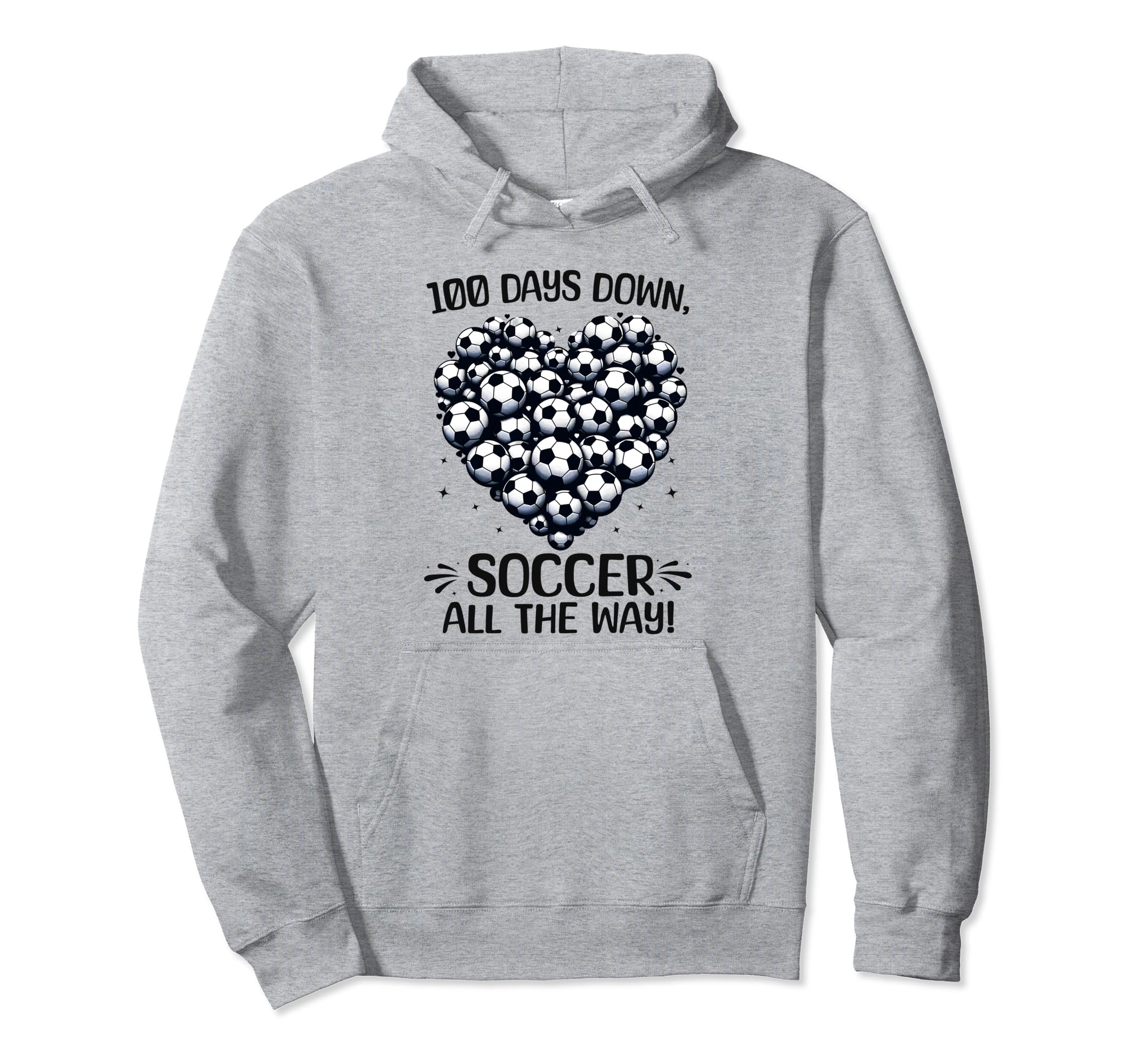 100 Days School Soccer Heart Love 100Th Hoodie - Trendy Graphic for Adults - T-Shirt, Sweatshirt, Hoodie