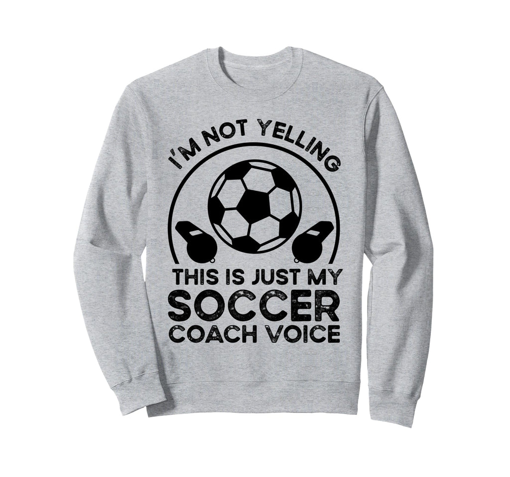 Soccer Coach Sweatshirt - Trendy Graphic Men Women - T-Shirt, Sweatshirt, Hoodie