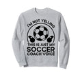 Soccer Coach Sweatshirt - Trendy Graphic Men Women - T-Shirt, Sweatshirt, Hoodie