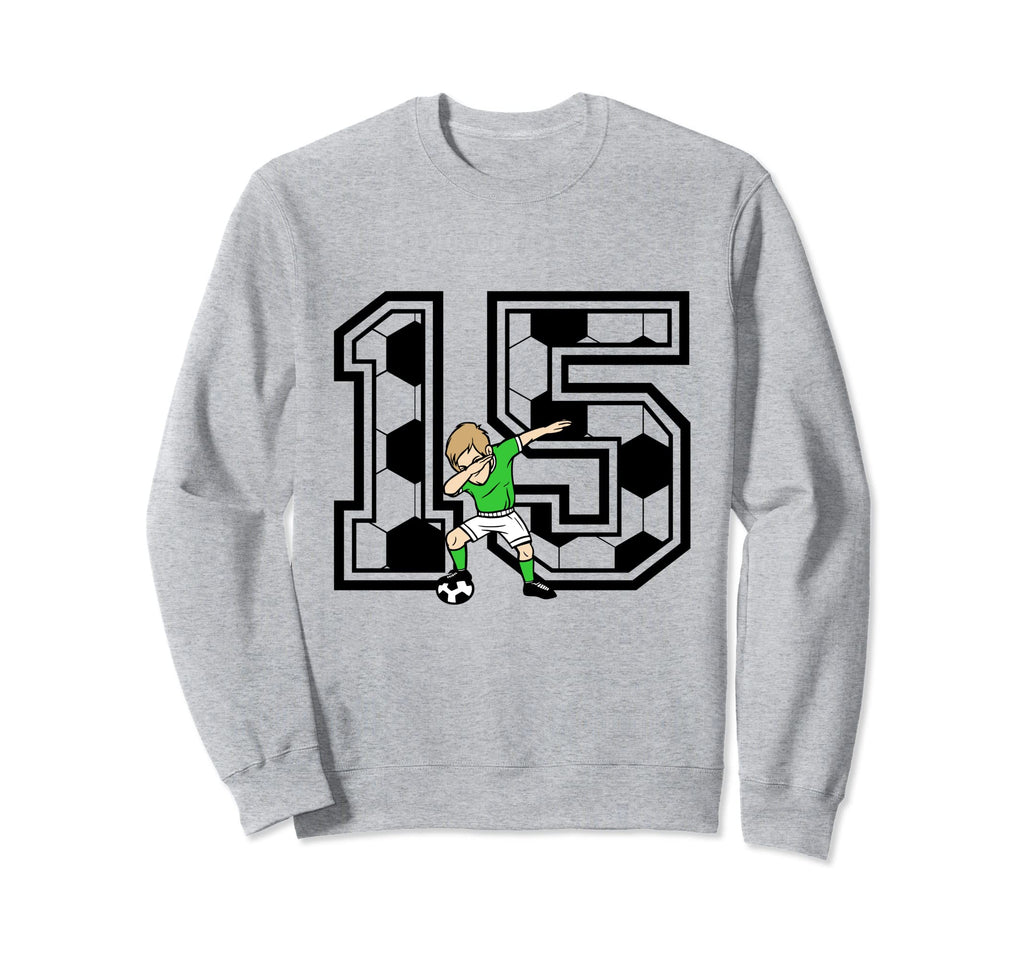 15 Year Old Soccer Player 15Th Sweatshirt - Aesthetic Graphic Unisex - T-Shirt, Sweatshirt, Hoodie