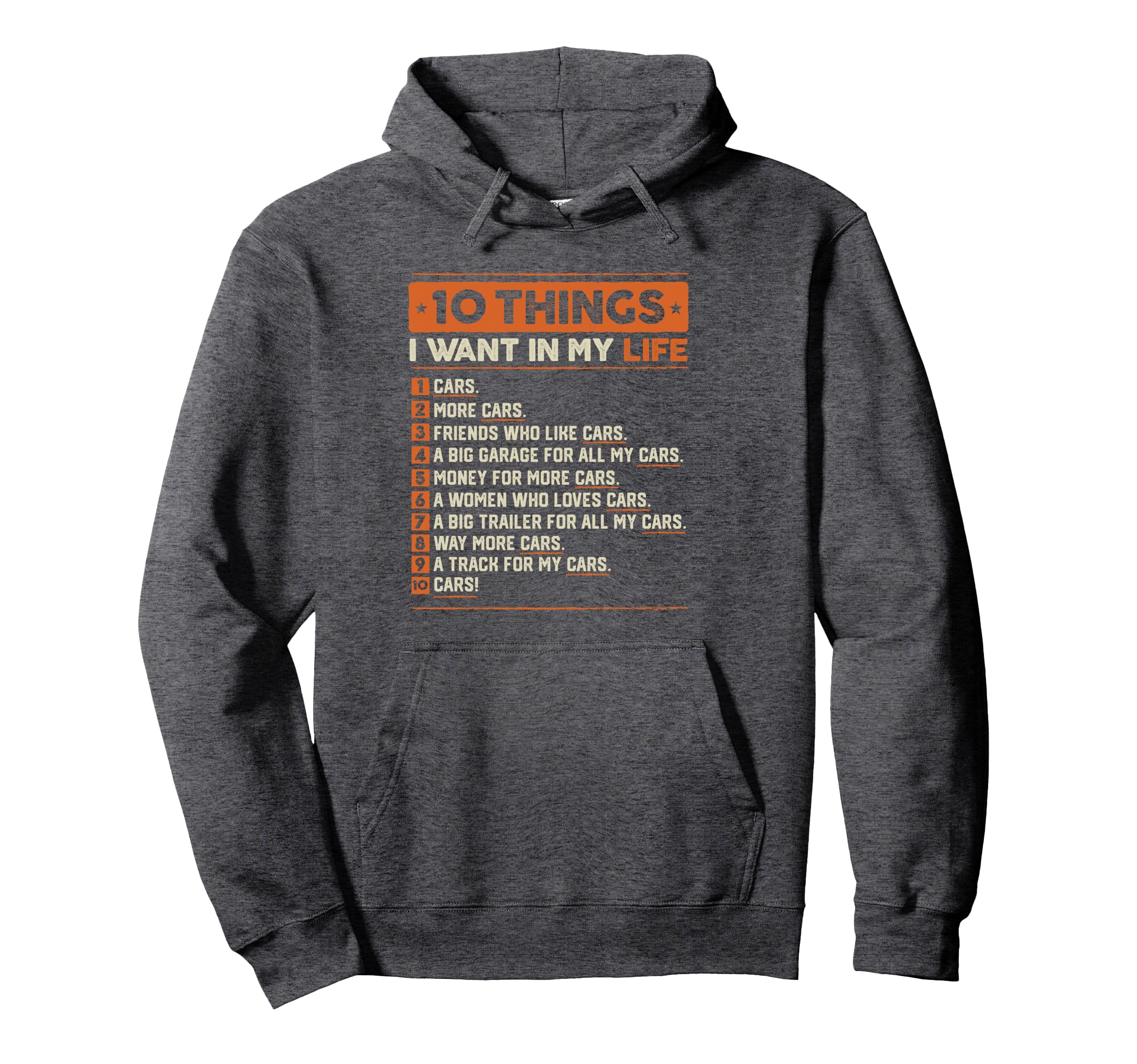 10 Things I Want My Life Cars Dad Car Hoodie - Custom Art Print Unisex - T-Shirt, Sweatshirt, Hoodie