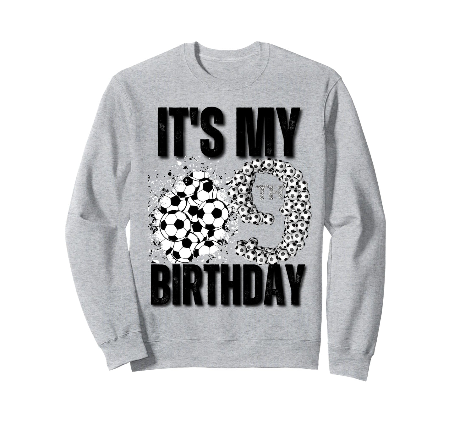 Its My 9Th Birthday Soccer Player Sweatshirt - Fun Novelty Design Unisex - T-Shirt, Sweatshirt, Hoodie