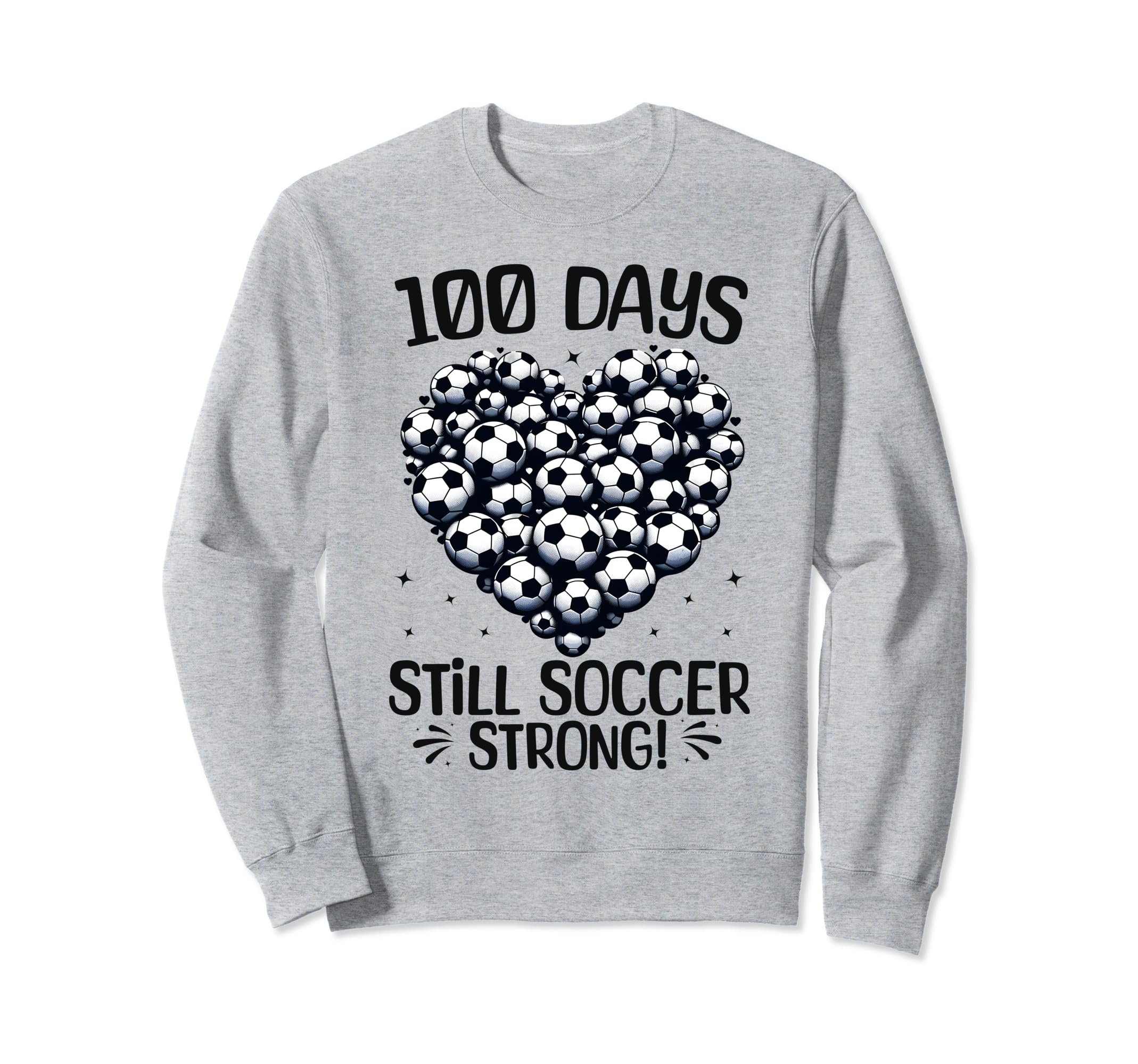100 Days School Soccer Heart Love Sweatshirt - Graphic Print Men Women - T-Shirt, Sweatshirt, Hoodie
