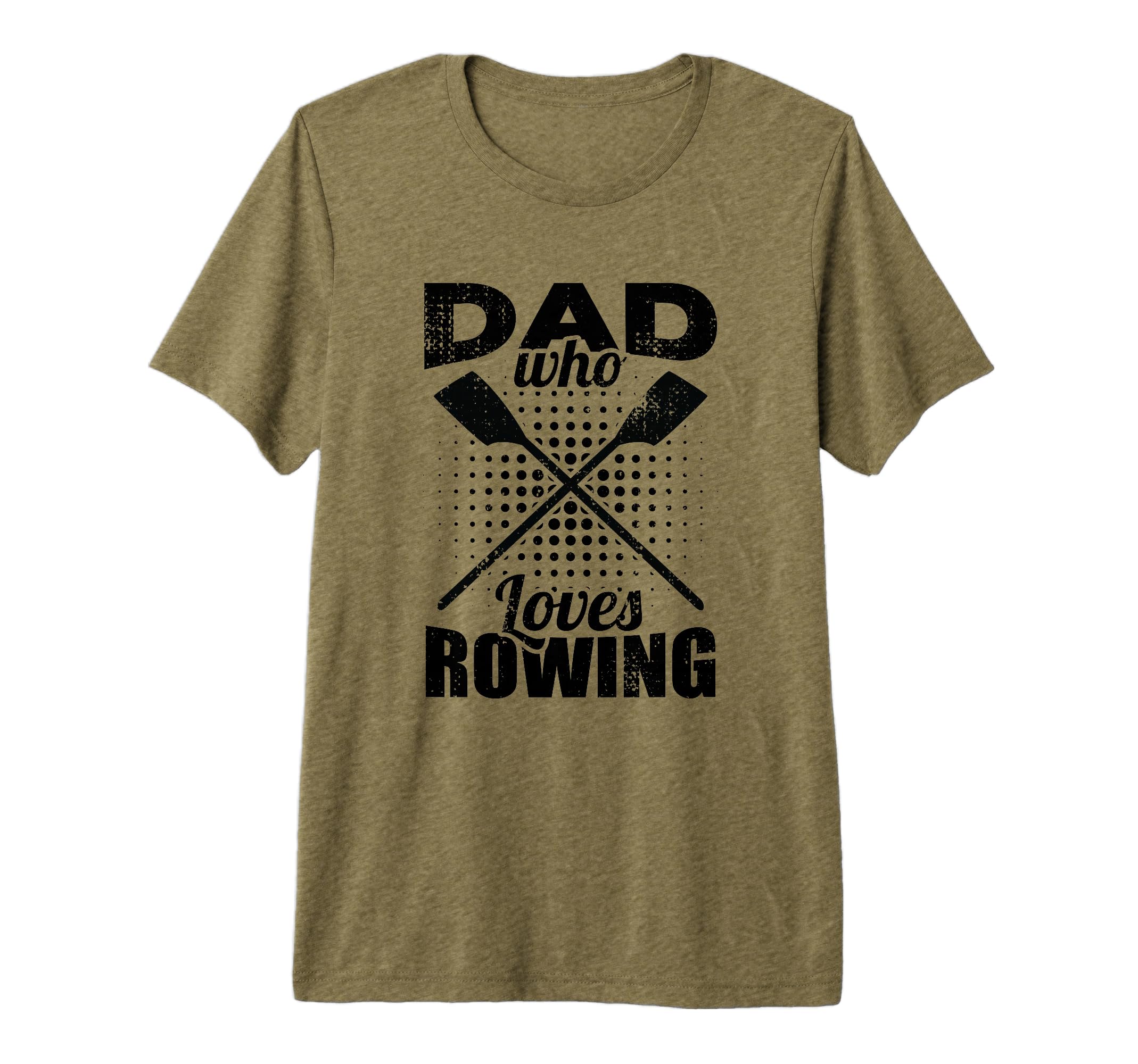 Mens Rowing Father Rowing Dad Enthusiast T-Shirt - Trendy Graphic Unisex - T-Shirt, Sweatshirt, Hoodie