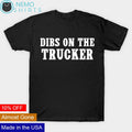 Dibs on the trucker - Adult & Kids T-Shirts, Sweatshirts & Hoodies apparel design preview 1