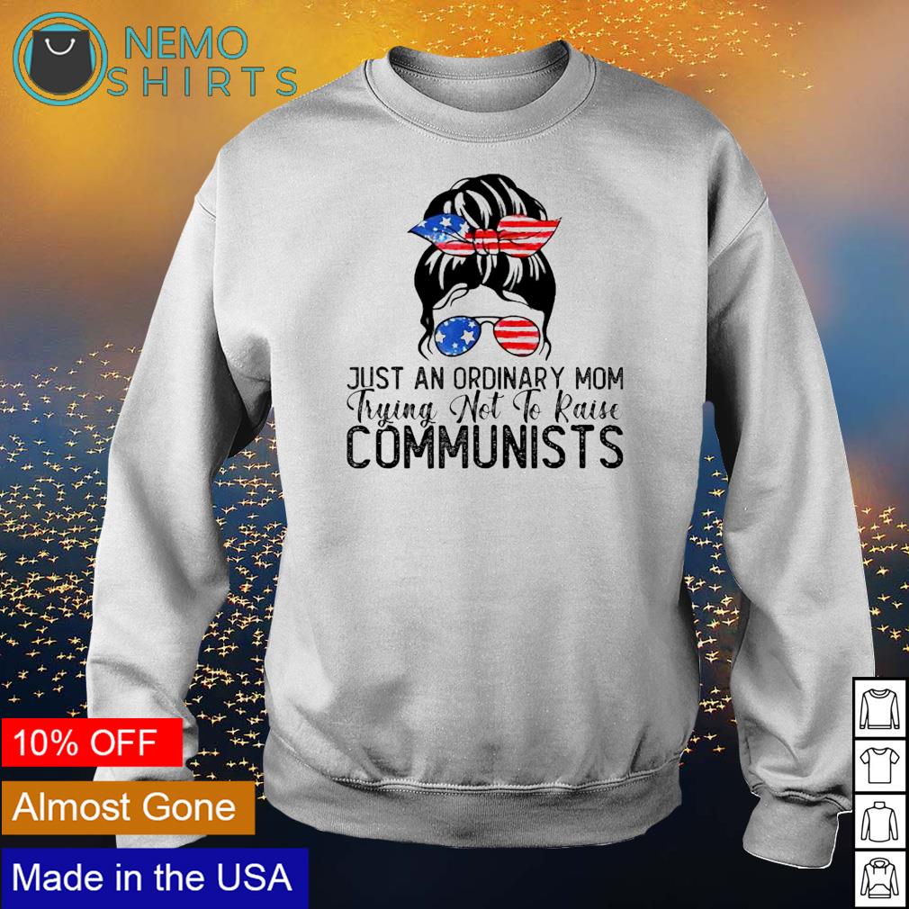 Just an ordinary mom trying not to raise comm with - Adult & Kids T-Shirts, Sweatshirts & Hoodies apparel design preview 4