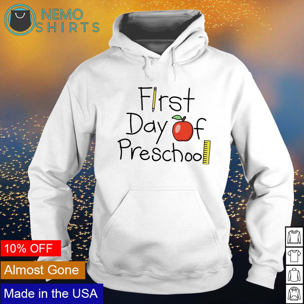 First day of preschool - Adult & Kids T-Shirts, Sweatshirts & Hoodies apparel design preview 2
