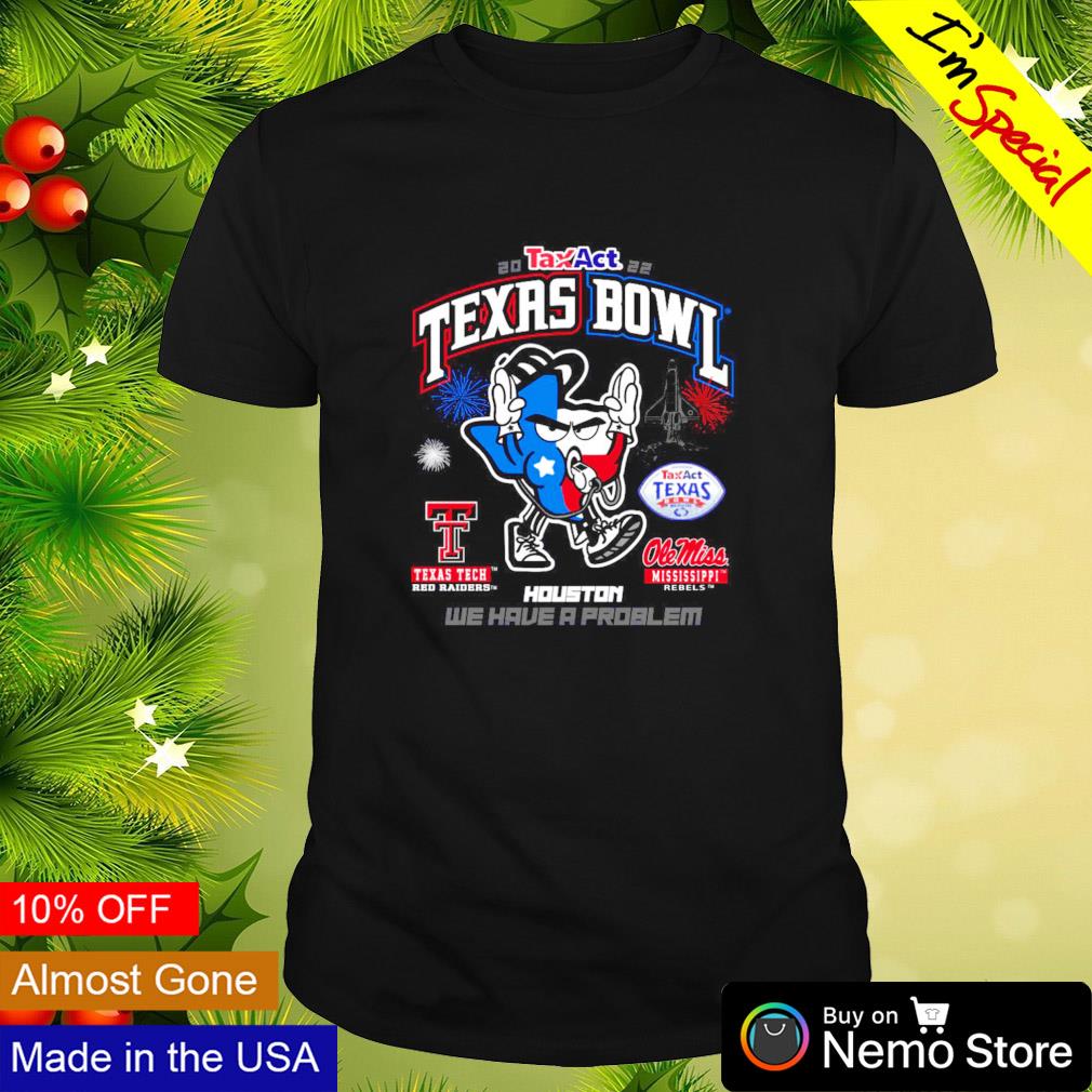 Texas Tech Red Raiders 2022 bowl Houston we have - Adult & Kids T-Shirts, Sweatshirts & Hoodies apparel design preview 1