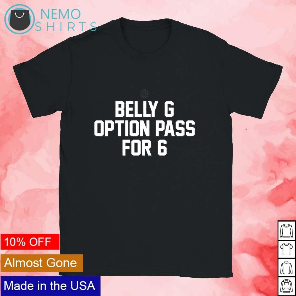 Belly G option pass for 6 - Adult & Kids T-Shirts, Sweatshirts & Hoodies apparel design preview 1