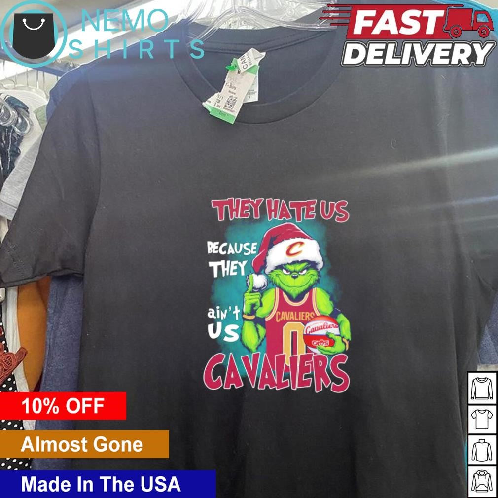 Cleveland Cavaliers Grinch they hate us because ain't - Adult & Kids T-Shirts, Sweatshirts & Hoodies apparel design preview 5
