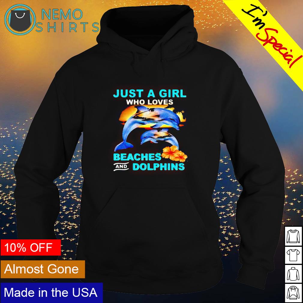 Just a girl who loves beaches and dolphins - Adult & Kids T-Shirts, Sweatshirts & Hoodies apparel design preview 2