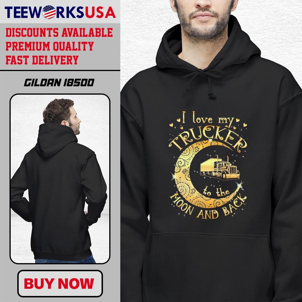 I Love My Trucker To The Moon And Back design - Adult & Kids T-Shirts, Sweatshirts & Hoodies apparel design preview 2