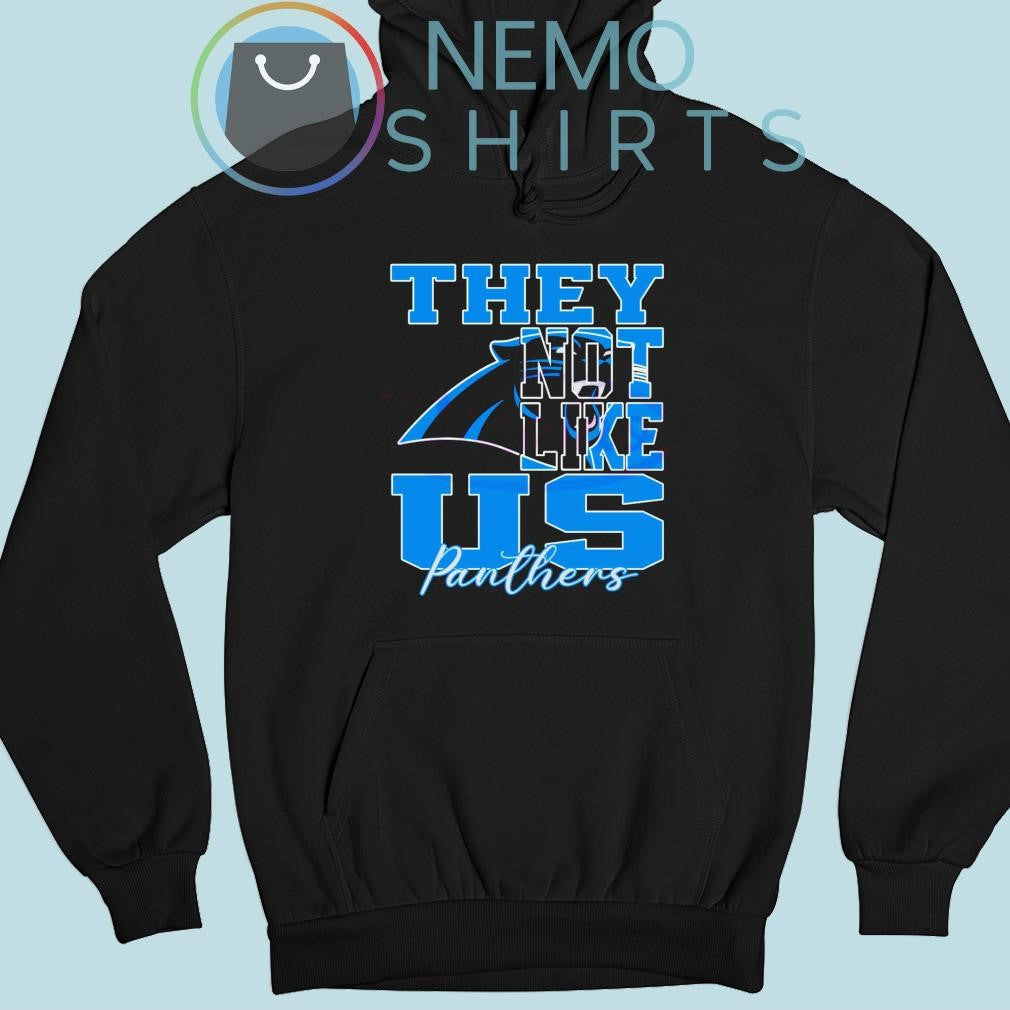 Carolina Panthers they not like us - Adult & Kids T-Shirts, Sweatshirts & Hoodies apparel design preview 2