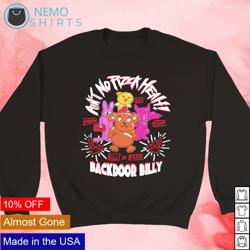 Back door billy ain't no pizza heah cartoon - Adult & Kids T-Shirts, Sweatshirts & Hoodies apparel design preview 3