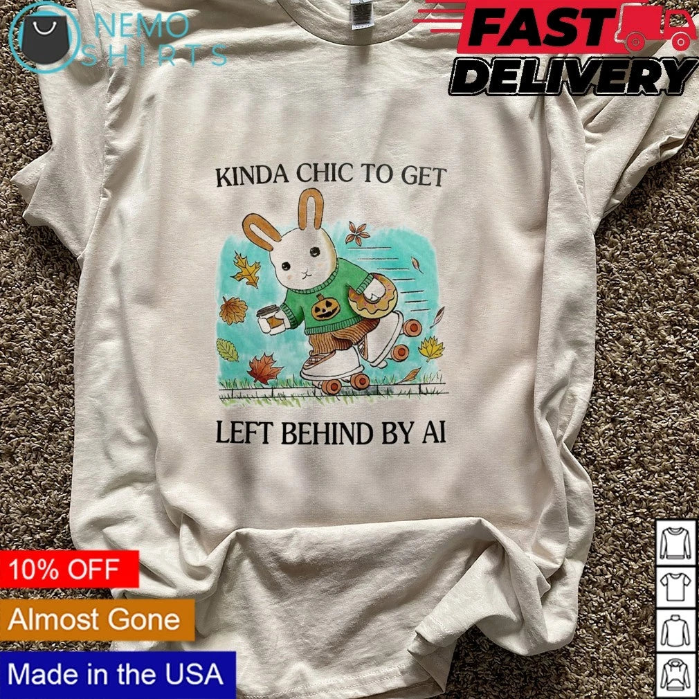 Kinda Chic to Get Left Behind by AI Bunny Roller - Adult & Kids T-Shirts, Sweatshirts & Hoodies apparel design preview 6