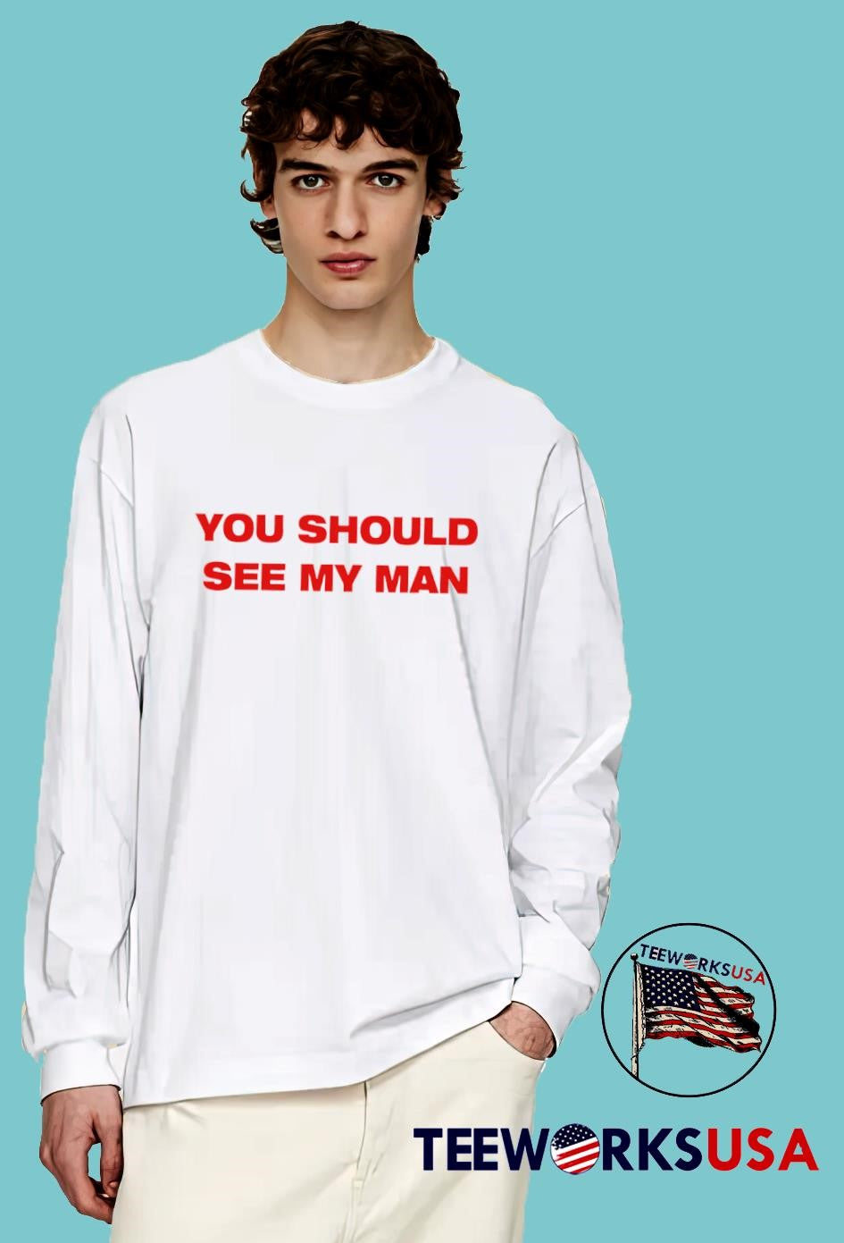 Injiverse You Should See My Man - Adult & Kids T-Shirts, Sweatshirts & Hoodies apparel design preview 4
