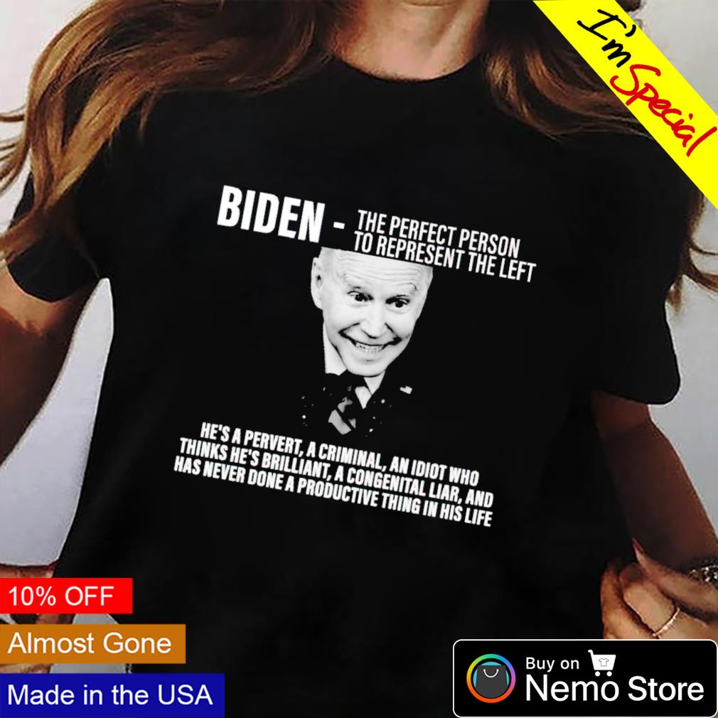 Biden the perfect person to represent left - Adult & Kids T-Shirts, Sweatshirts & Hoodies apparel design preview 2