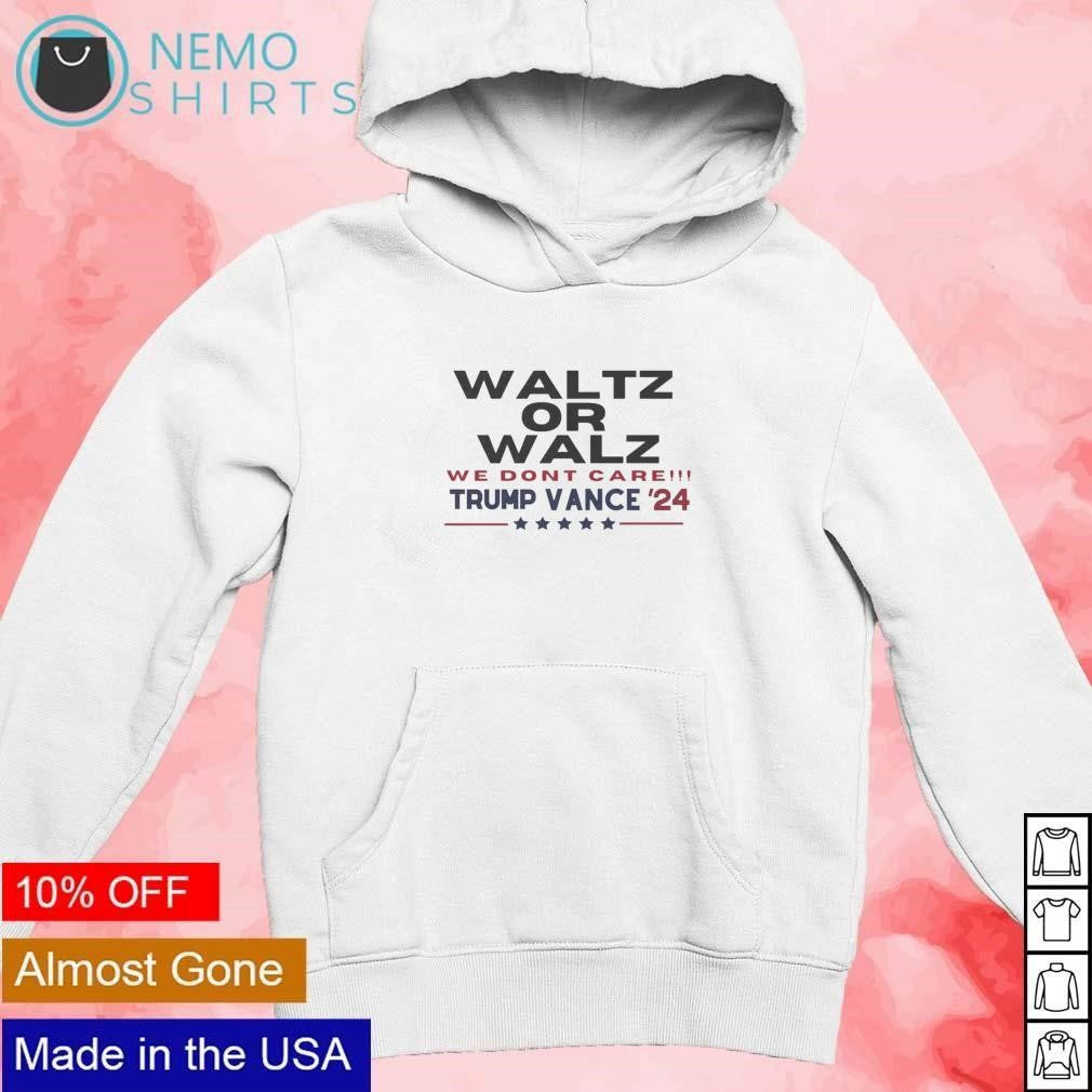 Waltz or Walz we don't care Trump Vance 24 - Adult & Kids T-Shirts, Sweatshirts & Hoodies apparel design preview 2