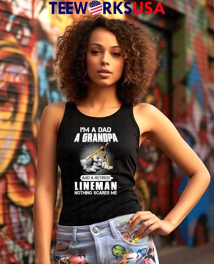 I'm a dad grandpa and retired lineman nothing scares - Adult & Kids T-Shirts, Sweatshirts & Hoodies apparel design preview 7
