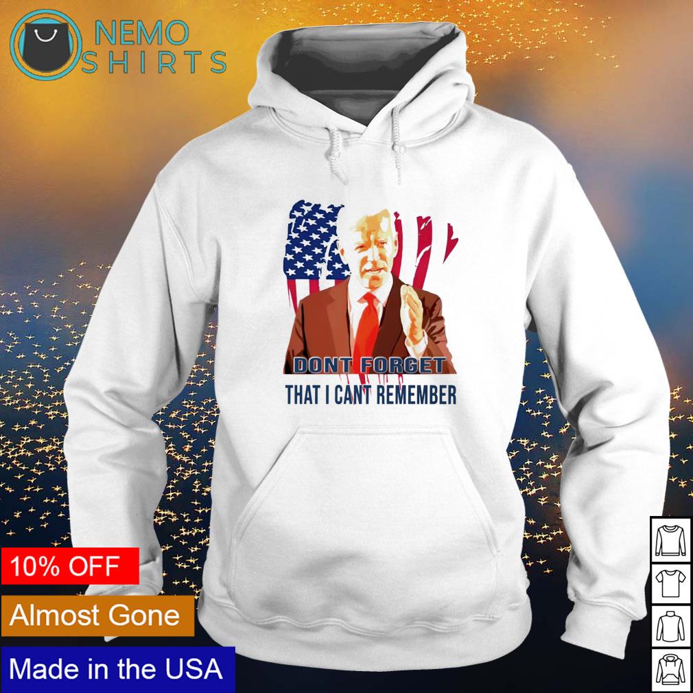 Biden don't forget that I can't remember - Adult & Kids T-Shirts, Sweatshirts & Hoodies apparel design preview 2