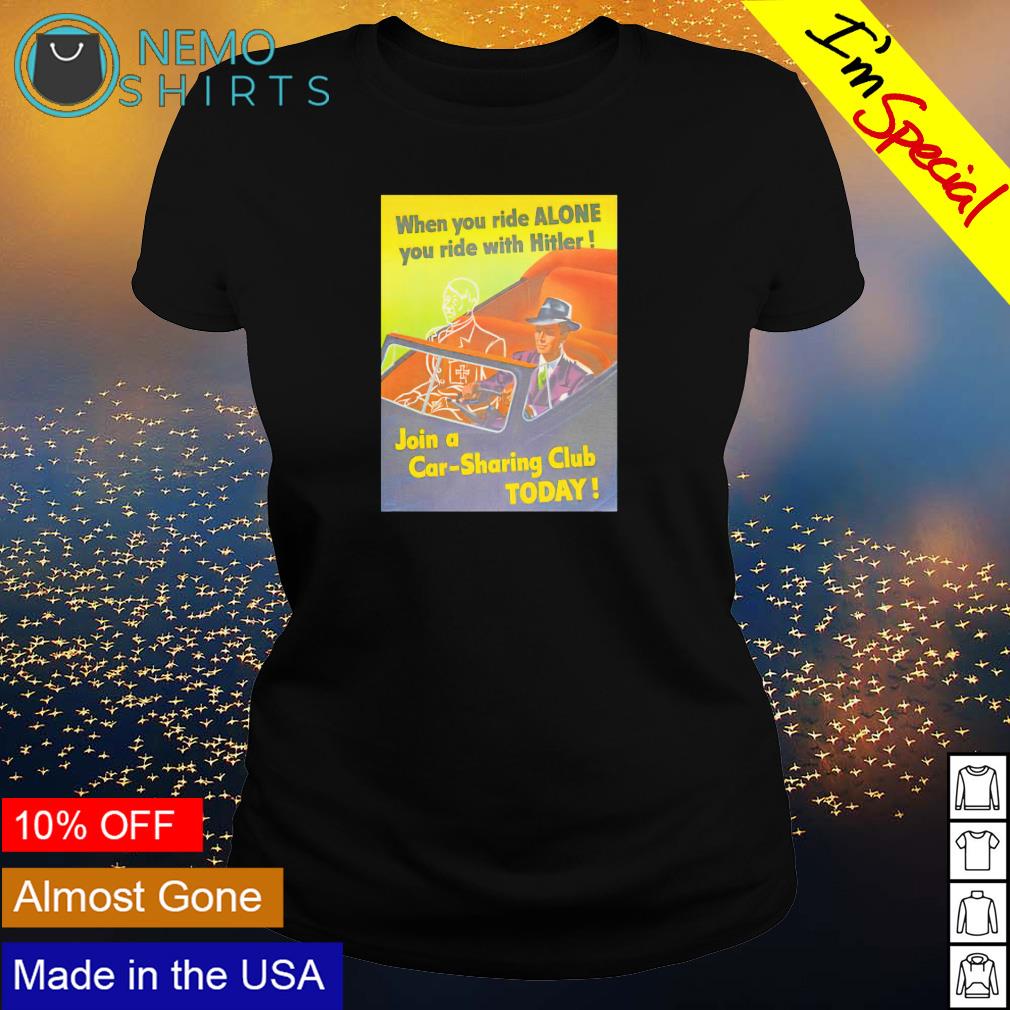 When you ride alone with Hitler - Adult & Kids T-Shirts, Sweatshirts & Hoodies apparel design preview 3