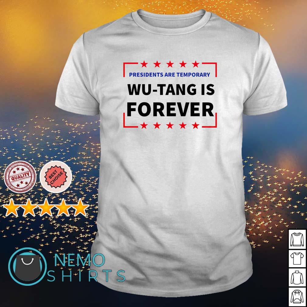 President are temporary Wu-Tang is forever - Adult & Kids T-Shirts, Sweatshirts & Hoodies product image 1