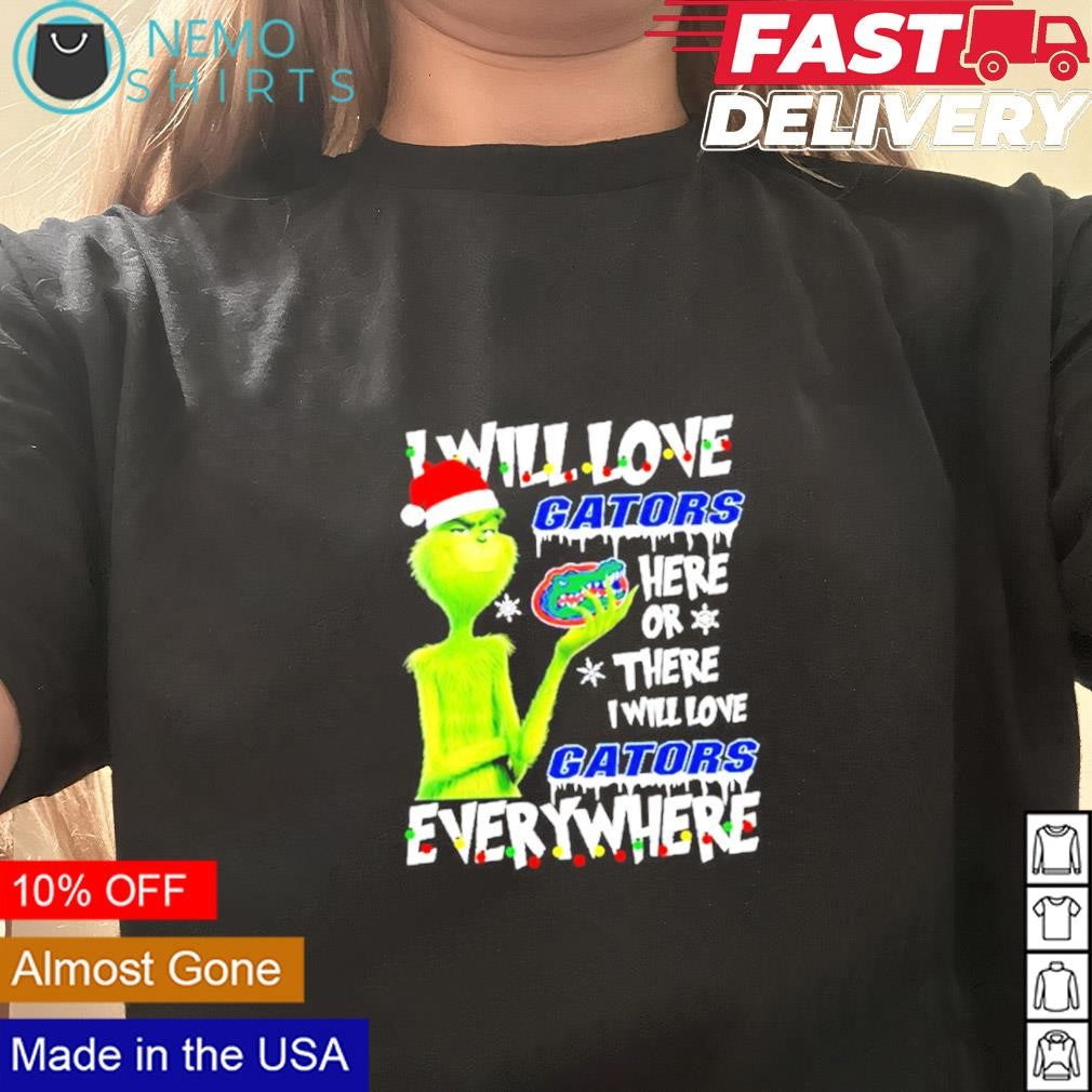 Santa Grinch I will love Gators here or there - Adult & Kids T-Shirts, Sweatshirts & Hoodies apparel design preview 3