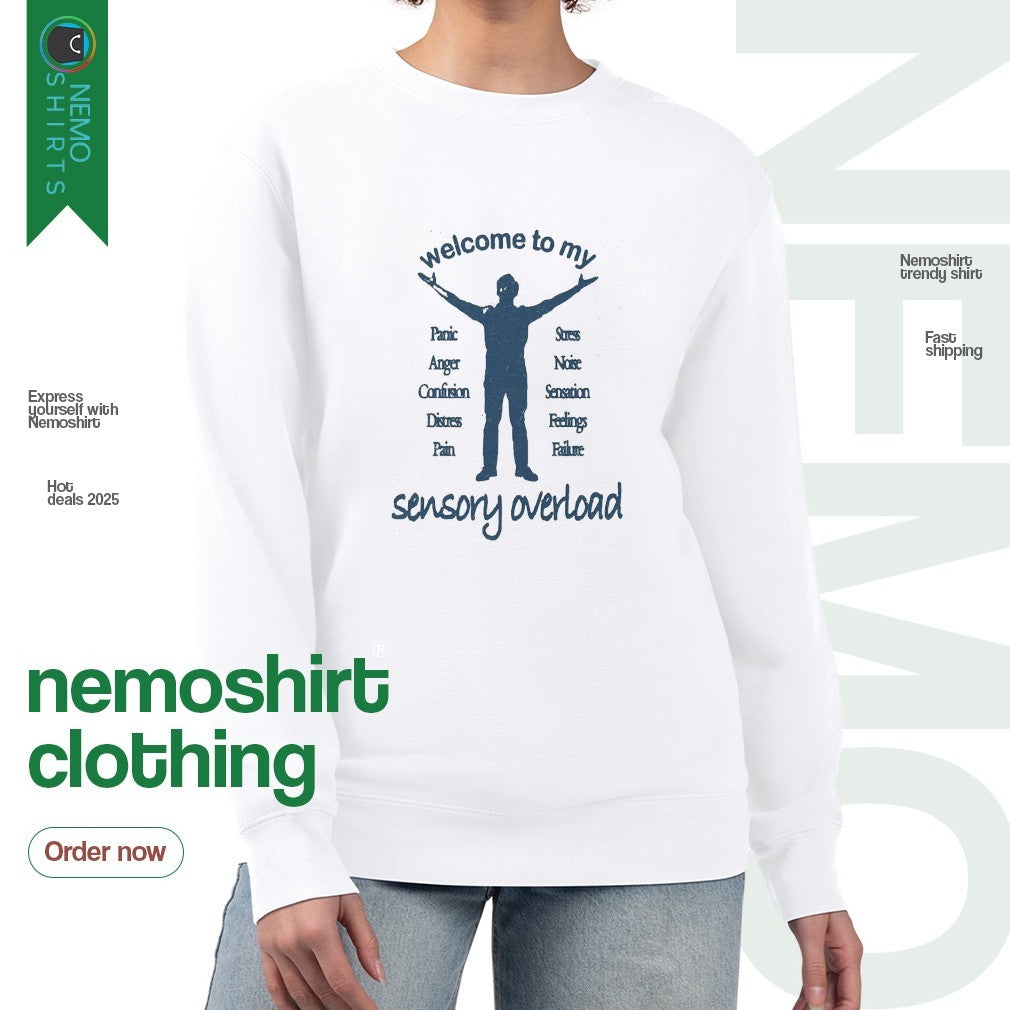 Welcome to my sensory overload - Adult & Kids T-Shirts, Sweatshirts & Hoodies apparel design preview 4
